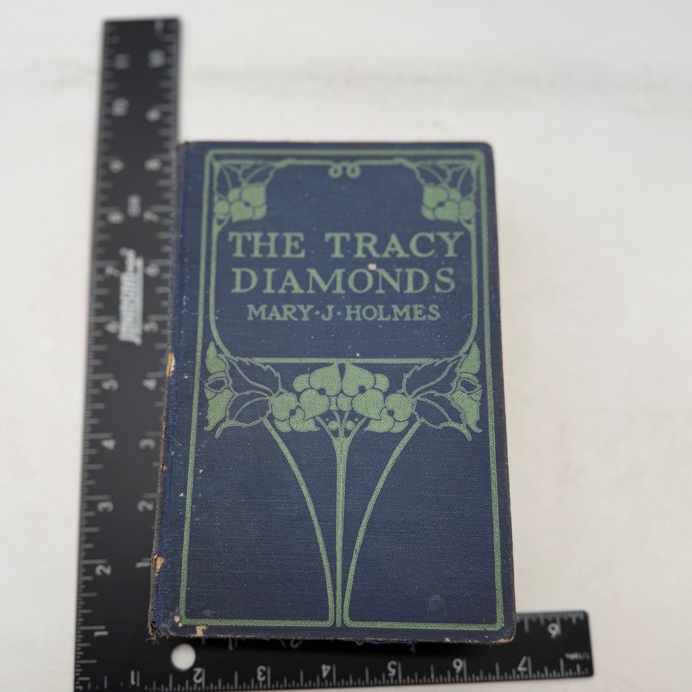 The Tracy Diamonds Mary J Holmes 1899 Antique Hardcover Dillingham Art Nouveau - Picture 5 of 9
